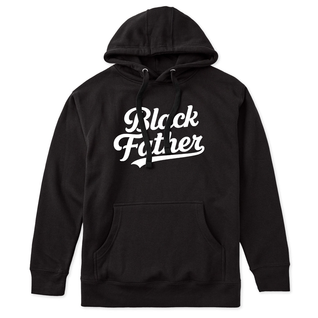 Black Father Script Hoodie - Use Code EXTRABLACK for Buy 1 get 2nd 60% OFF!