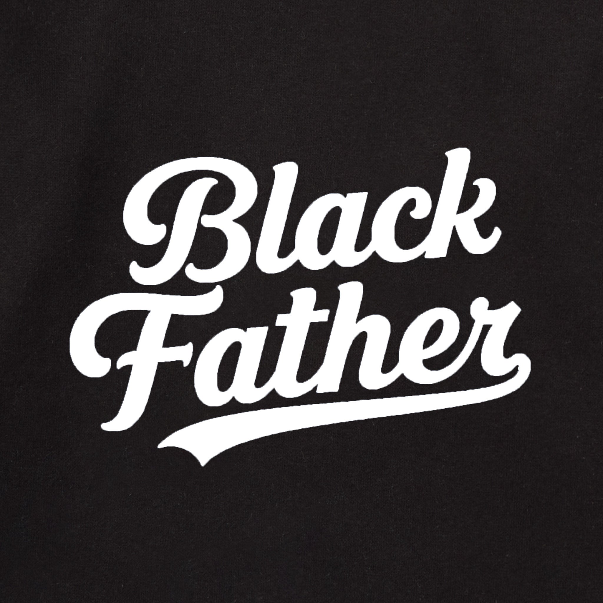 Black Father Script Hoodie - Use Code EXTRABLACK for Buy 1 get 2nd 60% OFF!